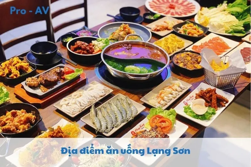 Khám Phá 12 Nhà Hàng Quán Ăn Lạng Sơn 2025 Đặc Sắc Nhất