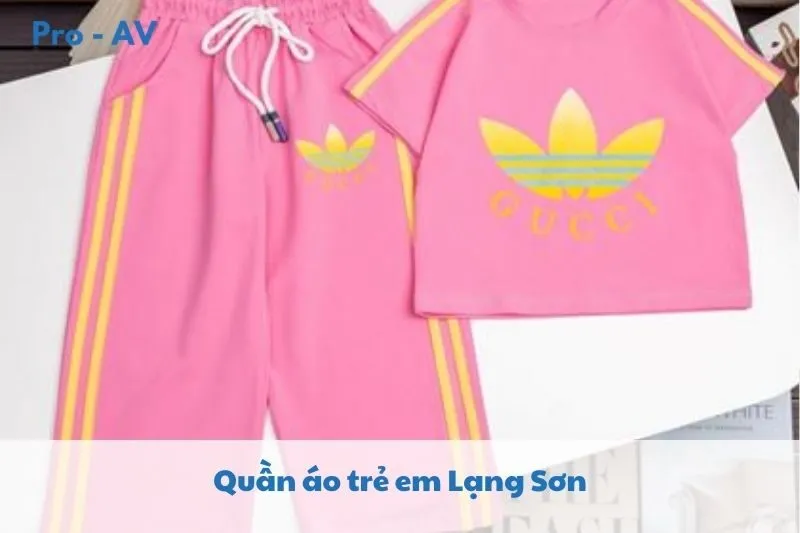 Top 5 Shop Quần Áo Trẻ Em Lạng Sơn 2025 Chất Lượng Và Uy Tín