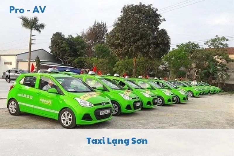 Khám phá top 10 hãng taxi Lạng Sơn 2025: Giá cả, dịch vụ, kinh nghiệm